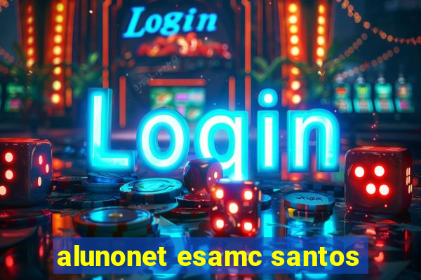 alunonet esamc santos